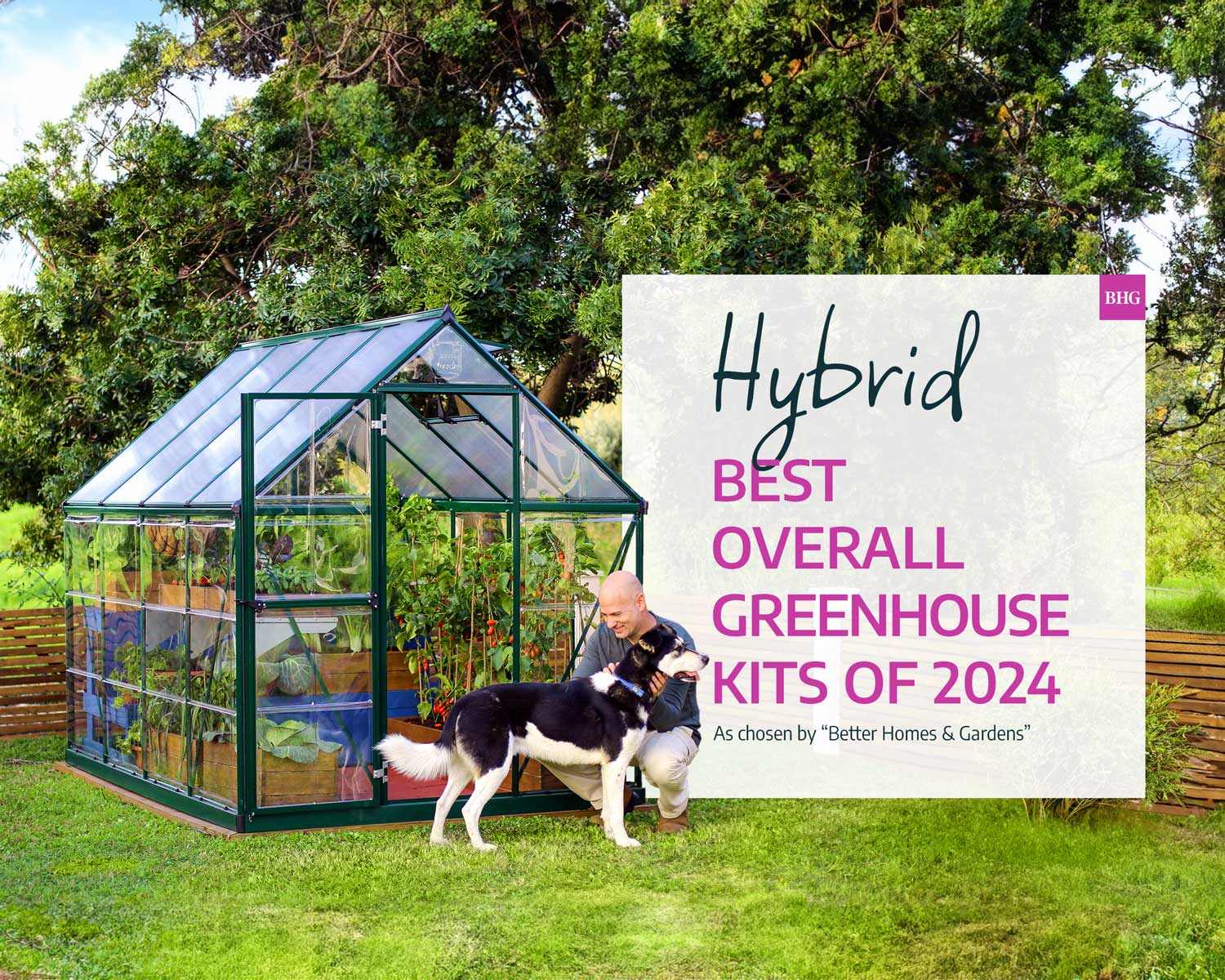 Hybrid Best Overall Greenhouse Kits Of 2024 As chosen by "Better Homes & Gardens"